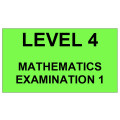 Mathematics Level 4 Examination 1